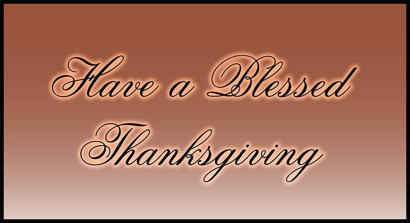 Have a blessed Thanksgiving